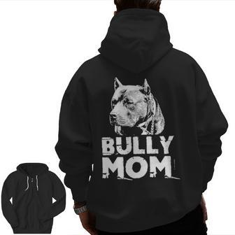 Bully Mom American Pitbull Lover Gif Zip Up Hoodie Back Print | Mazezy