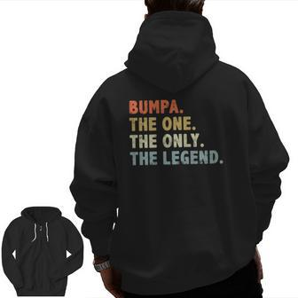 Bumpa The One Only Legend Grandpa Bumpa Zip Up Hoodie Back Print | Mazezy