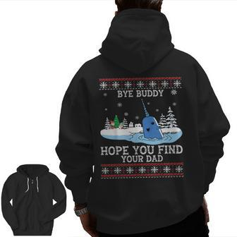 Byebuddyhopeyou Find Your Dad Whale Ugly Xmas Sweater Zip Up Hoodie Back Print | Mazezy
