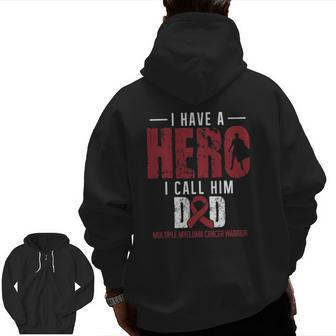 Call Him Dad Multiple Myeloma Cancer Awareness Support Zip Up Hoodie Back Print | Mazezy