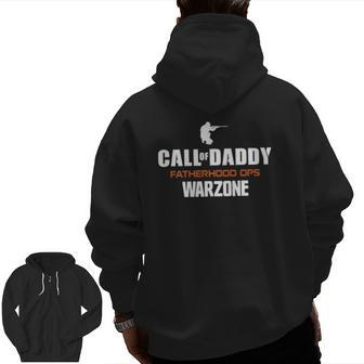 Call Of Daddy Fatherhood Ops War-Zone Gamer Father's Day Zip Up Hoodie Back Print | Mazezy