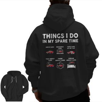 Car Guy Things I Do In My Spare Time Muscle Cars Lover Cars Zip Up Hoodie Back Print | Mazezy