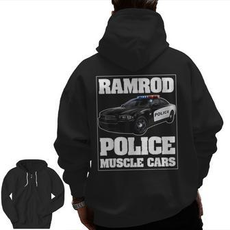 Car Ramrod Police Muscle Cars Say Car Ramrod Troopers Cars Zip Up Hoodie Back Print | Mazezy