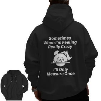 Carpenter For Men Or Dad Zip Up Hoodie Back Print | Mazezy