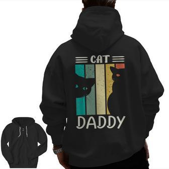 Cat Daddy Cute Cats For Men Dad For Fathers Day Zip Up Hoodie Back Print | Mazezy