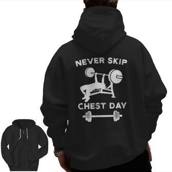 Chest Day Lift Bench Press Powerlifting Weight Lifting Zip Up Hoodie Back Print | Mazezy