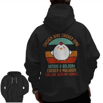 Chicken Wing Chicken Wing Song Lyric Hot Dog Bologna T Zip Up Hoodie Back Print | Mazezy