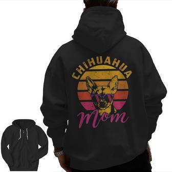 Chihuahua Mom Chihuahua Owner Dog Lover Gif Zip Up Hoodie Back Print | Mazezy