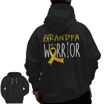 Childhood Cancer Awareness Grandpa Of A Warrior Zip Up Hoodie Back Print | Mazezy