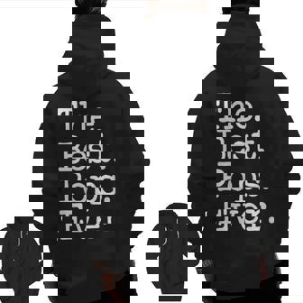 Christmas Ideas The Best Pops Ever Father Dad Zip Up Hoodie Back Print | Mazezy