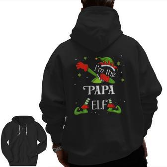 Christmas I'm The Papa Elf Zip Up Hoodie Back Print | Mazezy