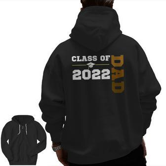 Class Of 2022 Senior Class Grad Proud Dad Melanin Hbcu Color Zip Up Hoodie Back Print | Mazezy