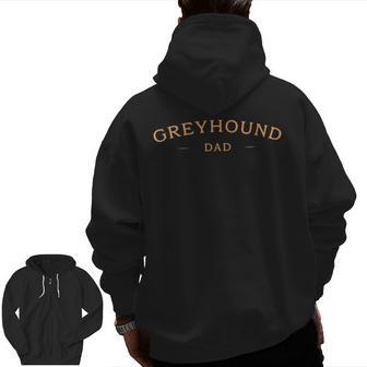 Classic Greyhound Dad Greyhound Dog Dad Zip Up Hoodie Back Print | Mazezy