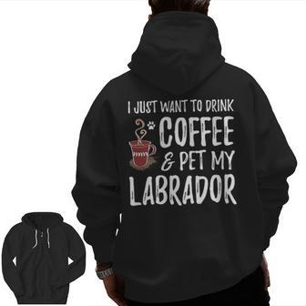 Coffee Lover Labrador Labrador Dog Mom Zip Up Hoodie Back Print | Mazezy