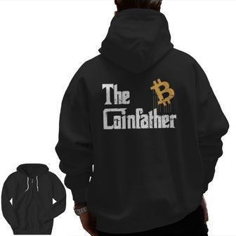 The Coinfather Bitcoin Cryptocurrency Btc Coin Zip Up Hoodie Back Print | Mazezy