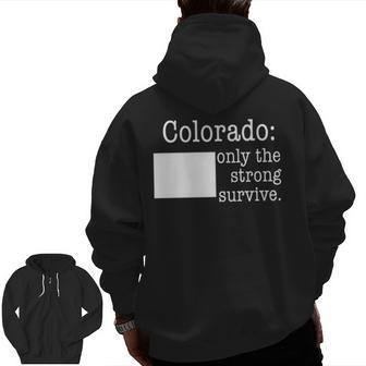 Coloradoly The Strong Survive Zip Up Hoodie Back Print | Mazezy
