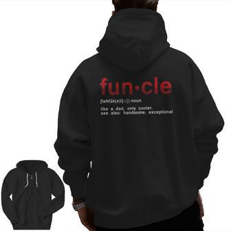 Cool Fun Uncle Fun Cle Like A Dad Definition Uncle Zip Up Hoodie Back Print | Mazezy