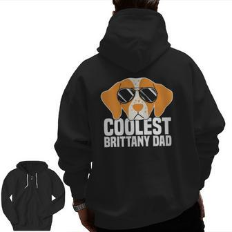 Coolest Brittany Dad Brittany Spaniel Dog Lover Zip Up Hoodie Back Print | Mazezy