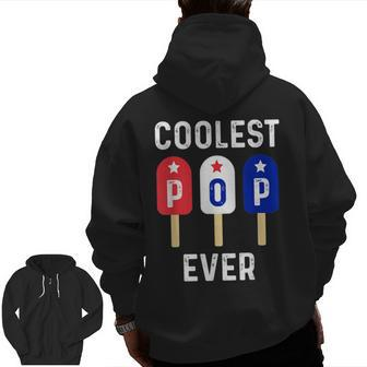 Coolest Pop Ever Popsicle Men Best Dad Ever Cool Fathers Day Zip Up Hoodie Back Print | Mazezy
