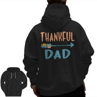 Cute Arrow Thankful Dad Thanksgiving Day Zip Up Hoodie Back Print | Mazezy