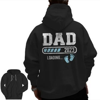 Dad 2023 Loading For Pregnancy Announcement Zip Up Hoodie Back Print | Mazezy