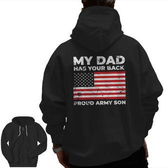 My Dad Has Your Back Proud Army Son Military Zip Up Hoodie Back Print | Mazezy