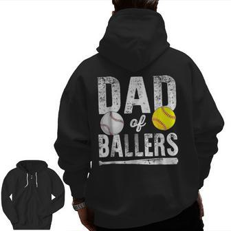 Dad Of Ballers Baseball Softball Father's Day Dad Zip Up Hoodie Back Print | Mazezy