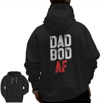 Dad Bod Af Fitness Father's Day Zip Up Hoodie Back Print | Mazezy DE