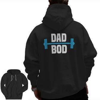 Dad Bod Weight Lifting Father's Day Zip Up Hoodie Back Print | Mazezy