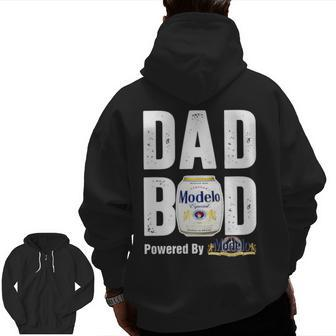 Dad Bod Powered By Modelo Especial Zip Up Hoodie Back Print | Mazezy