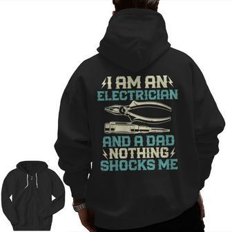 Dad Electrician I'm An Electrician And A Dad Men Daddy Zip Up Hoodie Back Print | Mazezy