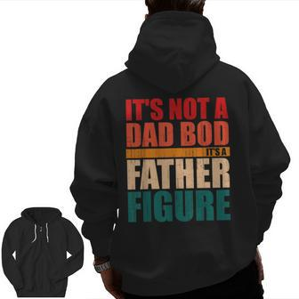 Dad Father Bod Figure Apparel I Father’S Day Beer Gag Drink Zip Up Hoodie Back Print | Mazezy