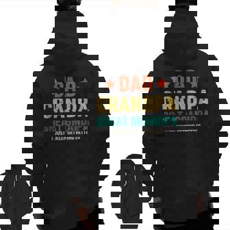 Dad Grandpa Great-Grandad I Just Keep Getting Better Men Grandpa Zip Up Hoodie Back Print | Mazezy