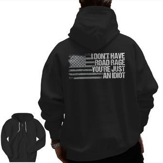 Dad Grandpa Husband Us Flag I Don't Have Road Rage Trucker Zip Up Hoodie Back Print | Mazezy