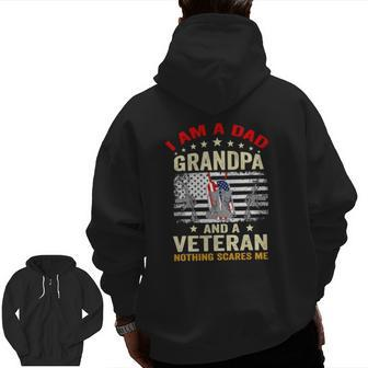 I Am A Dad Grandpa And A Veteran Veterans Day Usa Flag Zip Up Hoodie Back Print | Mazezy
