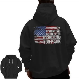 Dad Grandpa Veteran Us Flag If This Flag Offends You Zip Up Hoodie Back Print | Mazezy