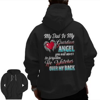 My Dad Is My Guardian Angel Father Remembrance Daughter Son Zip Up Hoodie Back Print | Mazezy