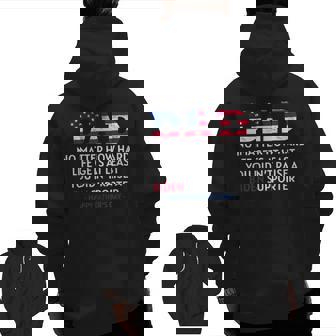 Dad Happy Father's Day No Matter How Hard Life Gets At Least Zip Up Hoodie Back Print | Mazezy