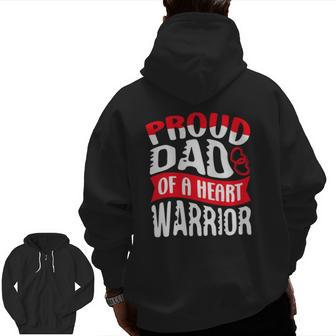Dad Of A Heart Warrior For A Heart Disease Defect Chd Zip Up Hoodie Back Print | Mazezy