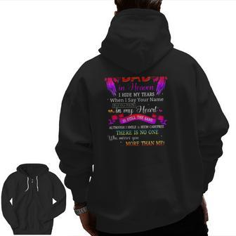 For My Dad In Heaven I Hide My Tears When I Say Your Name Zip Up Hoodie Back Print | Mazezy