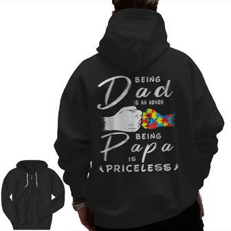 Being A Dad Is An Honor Being Papa Is Priceless Fathers Day Zip Up Hoodie Back Print | Mazezy