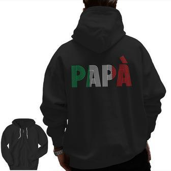 Dad Italian Family Culture Italy Country Papà Zip Up Hoodie Back Print | Mazezy
