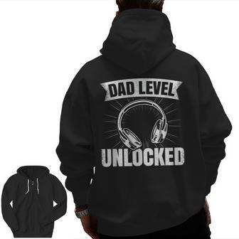 Dad Level Unlocked Gaming Father Video Game Gamer Zip Up Hoodie Back Print | Mazezy