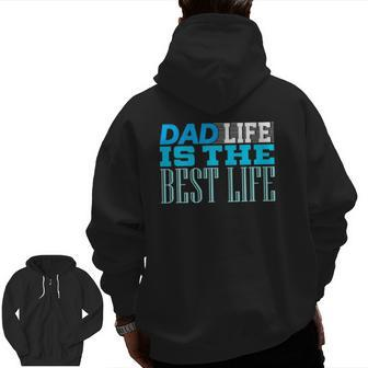 Dad Life Cute Father's Day From Daughter Tee Zip Up Hoodie Back Print | Mazezy