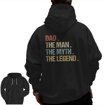 Dad The Man Myth Legend Father Retro Christmas Zip Up Hoodie Back Print | Mazezy