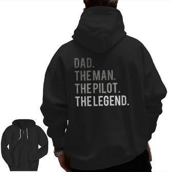 Dad The Man The Pilot The Legend Father Aviation Zip Up Hoodie Back Print | Mazezy UK
