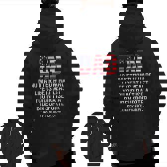 Dad No Matter How Hard Life Gets At Least Happy Father's Day Zip Up Hoodie Back Print | Mazezy