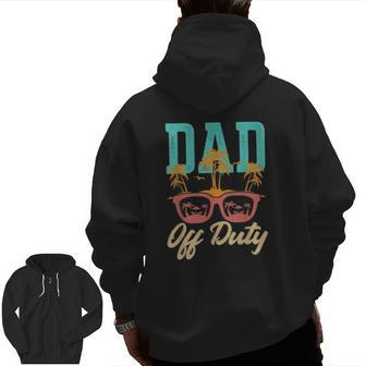 Dad Off Duty Out For Some Sunglasses And Beach Zip Up Hoodie Back Print | Mazezy