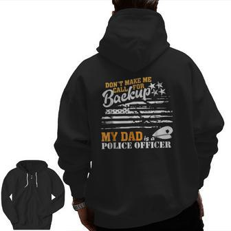 My Dad Is A Police Officer Son Daughter Police Zip Up Hoodie Back Print | Mazezy