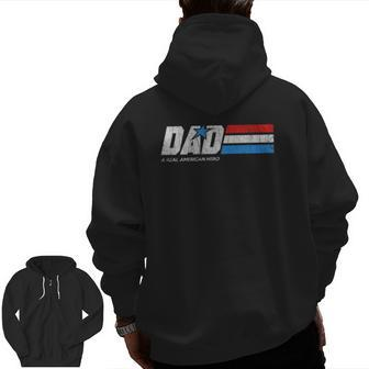Dad A Real American Hero Classic Zip Up Hoodie Back Print | Mazezy